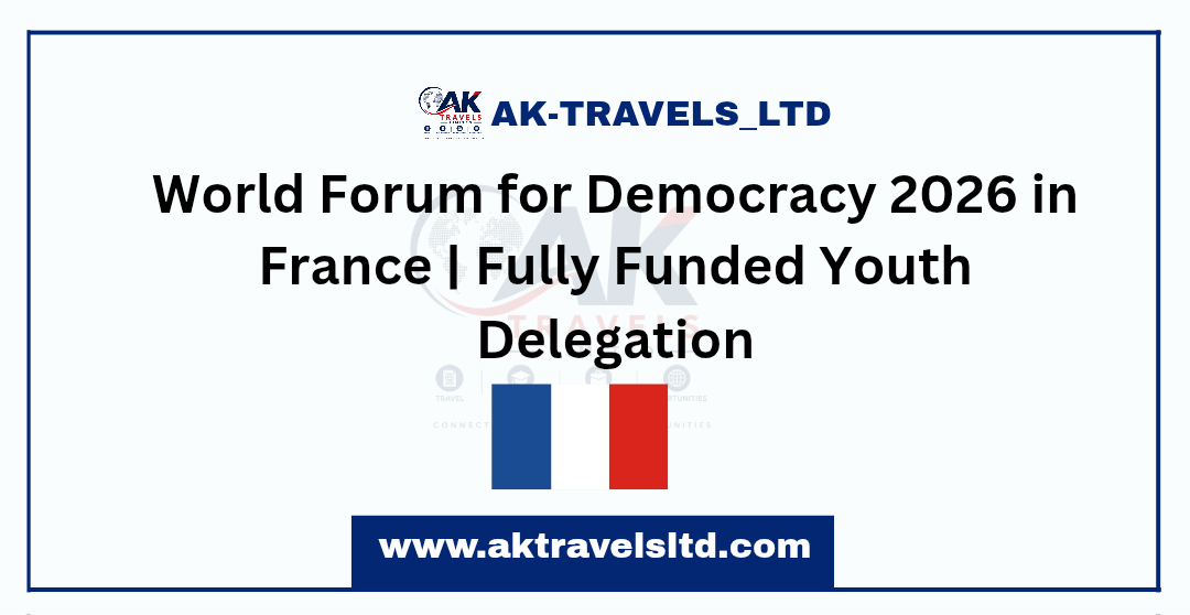 World Forum for Democracy 2026 in France | Fully Funded Youth Delegation